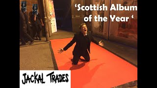 Jackal Trades Scottish Album of the Year [upl. by Faustus492]