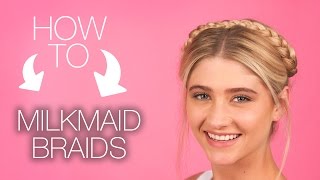 MILKMAID BRAIDS  HOW TO HAIR TUTORIAL [upl. by Harpole]