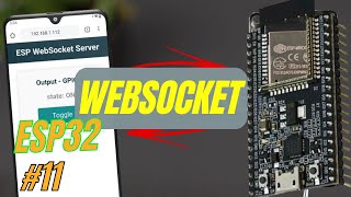 Lập trình ESP32 Bài 11  Lập trình WEBSOCKET trên ESP32 [upl. by Aenaj]