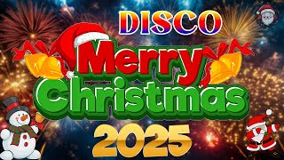 Top Best Christmas Songs Remix 2025💕Clasic Christmas Songs Remix🎅Disco Christmas Medley 🎄 [upl. by Neenej]