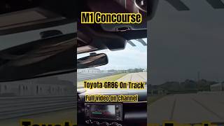 M1 Concourse on Track GR86 [upl. by Iblehs251]