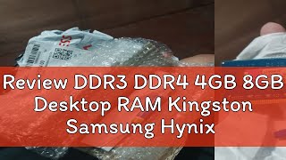 Review DDR3 DDR4 4GB 8GB Desktop RAM Kingston Samsung Hynix Gskill Random DIMM Memory for PC Used [upl. by Koval937]