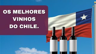 GUIA DOS MELHORES VINHOS CHILENOS [upl. by Kwapong]