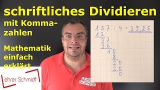 Schriftliches Dividieren mit Kommazahlen  Mathematik  schnelle Nachhilfe  Lehrerschmidt [upl. by Garner]