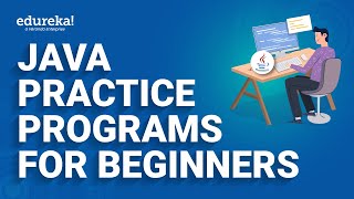 Java Practice Programs For Beginners  Java Programs  Java Program  Edureka Rewind [upl. by Entroc]