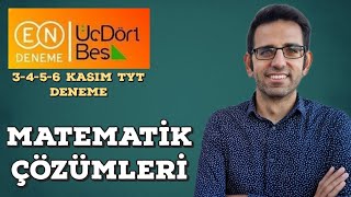 Endeneme ÜçDörtBeş TYT Türkiye Geneli Deneme Matematik Çözümleri  3456 Kasım Sınavı [upl. by Eckblad]