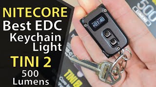 Nitecore TINI 2  New for 2021 Review [upl. by Nyladnek]