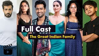 The Great Indian Family Movie Full Cast Names With Real Age  Movie Cast Channel [upl. by Greenquist560]