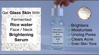 Glass Skin Rice Water Facial Serum With Fermented Rice Water Hyaluronic Acid And Niacinamide [upl. by Otilia814]