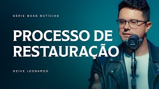 Processo de restauração  Deive Leonardo [upl. by Atiruam]