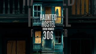 Haunted hostel room number 306 ☠️ shorts [upl. by Lerrej583]