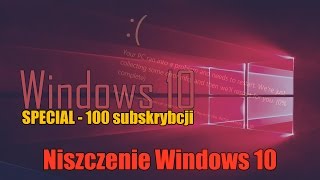 Niszczenie Windows 10 za pomocą wirusów SPECIAL 100 SUBSKRYBCJI [upl. by Idyak]