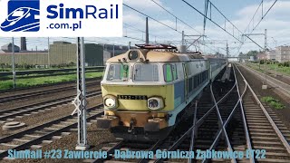 SimRail 23 ZawiercieDąbrowa Górnicza Ząbkowice ET22256 [upl. by Joseph]