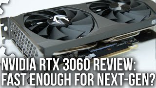 Nvidia GeForce RTX 3060 Review Fast Enough For NextGen Gaming [upl. by Eilac]