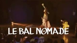 Bal Nomade 2018 [upl. by Yajnas563]