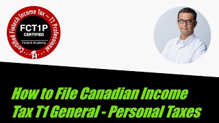 Understanding the T1 General Income Tax Form  Canadian Personal Taxes [upl. by Annoyek]