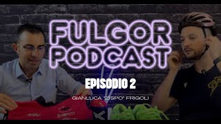 Fulgor Podcast Ep2 [upl. by Getter246]