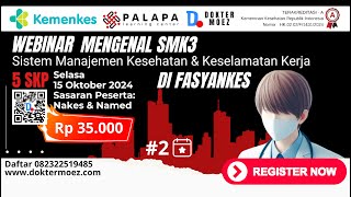 Webinar Mengenal SMK3 di Fasyankes [upl. by Colman177]