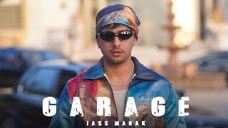 GARAGE  Official Video  Jass Manak  Avvy Sra  Latest Punjabi Songs 2024 [upl. by Benjamen]