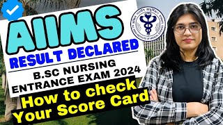 How to Check Your Score Card  AIIMS Bsc Nursing Entrance Exam Result 2024 [upl. by Jalbert]