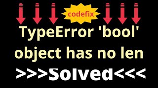 Common Python Error TypeError bool object has no len [upl. by Dewey]