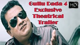 Gullu Dada 4 Exclusive Theatrical Trailer [upl. by Eimaraj]