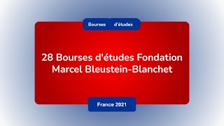 Bourses détudes Fondation Marcel BleusteinBlanchet  France 20212022  Totalement financé [upl. by Cleve]