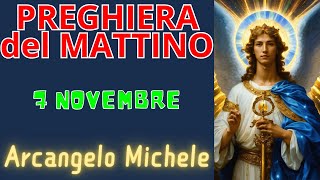 Preghiera del Mattino  Preghiera allArcangelo Michele 7 Novembre [upl. by Sev]