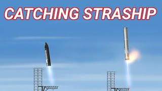 Catching Superheavy and Starship  Modded SFS [upl. by Halihs]