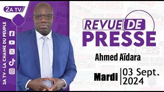 Revue de presse Ahmed Aïdara du Mardi 03 Août 2024 [upl. by Llebiram689]