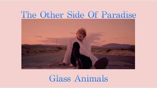 Thaisub  แปลไทย The Other Side Of Paradise  Glass Animals [upl. by Lorola]