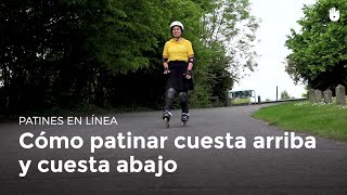 Cómo subir y bajar cuestas  Patines en línea [upl. by Kenelm]