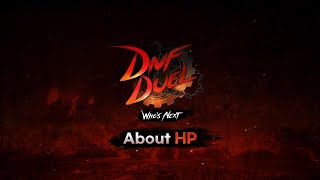 DNF DUEL｜About HP [upl. by Earissed921]