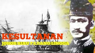 KESULTANAN JOHOR RIAU PAHANG LINGGA [upl. by Angelis63]