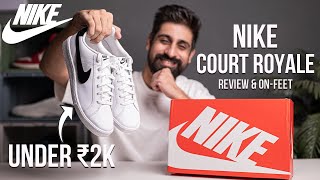 NIKE SNEAKERS UNDER ₹2000  NIKE COURT ROYALE DETAILED REVIEW amp ON FEET  INDIA [upl. by Nrevel]