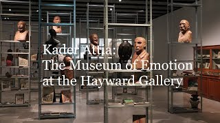 Exhibition Review – Kader Attia The Museum of Emotion at the Hayward Gallery [upl. by Benedetto]