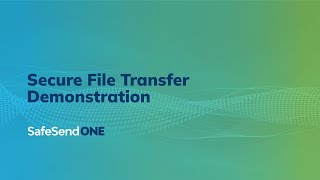 SafeSend One Secure File Transfer Demonstration [upl. by Nomde]