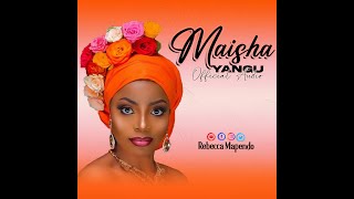 Rebecca Mapendo  Maisha yangu Official Audio [upl. by Megan]