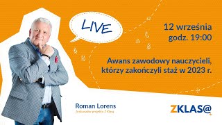 LIVE Z KLASĄ Roman Lorens  Awans zawodowy nauczycieli którzy zakończyli staż w 2023 r [upl. by Jessey]