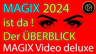 Das nagelneue MAGIX Video deluxe 2024 ist da  Überblick über die neuen Funktionen [upl. by Royd]