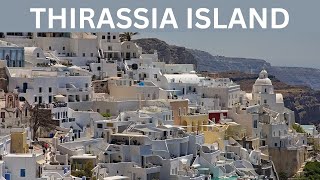 Thirassia Island A Hidden Gem in the Aegean [upl. by Alieka]