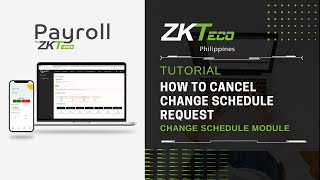 ZKPayroll  Change Schedule  How to Cancel Change Schedule Request [upl. by Ettennig769]