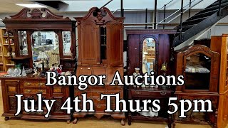 Bangor Auction Preview  July 4th  Thursday  5pm [upl. by Nolubez]