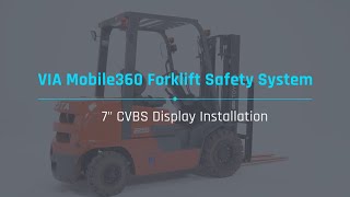 VIA Mobile360 Forklift Safety System Display Installation [upl. by Seuguh]