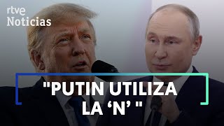 TRUMP REVELA lo que le DIRÍA A PUTIN si fuese PRESIDENTE de EEUU  RTVE Noticias [upl. by Nylanaj]