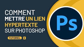 Comment mettre un lien hypertexte sur Photoshop [upl. by Cuthbert610]