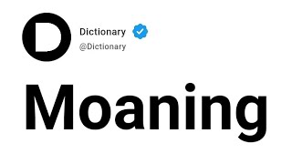 Moaning Meaning In English [upl. by Adlemi339]