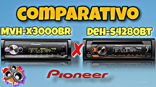 Comparativo Pioneer MVH X3000BR e Pioneer MVH S4280BT [upl. by Alael]