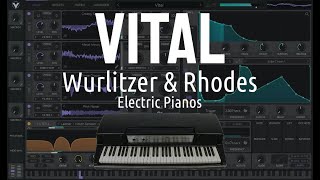 How To Wurlitzer amp Fender Rhodes Electric Pianos in Vital  Sound Design Tutorial [upl. by Aratehs]