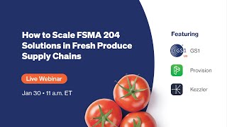 How to Scale FSMA Solutions in Fresh Produce Supply Chains [upl. by Oileve]